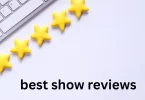best show reviews