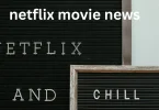 netflix movie news