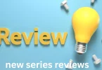 new series reviews