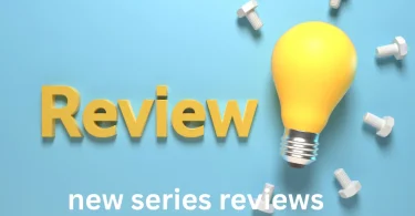 new series reviews