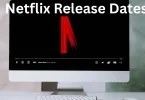 Netflix Release Dates