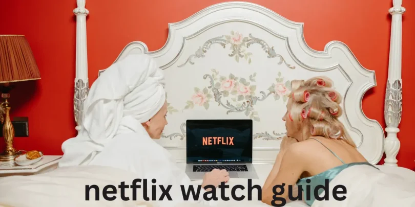 netflix watch guide